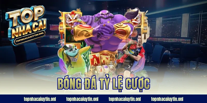 bóng đá tỷ lệ cược